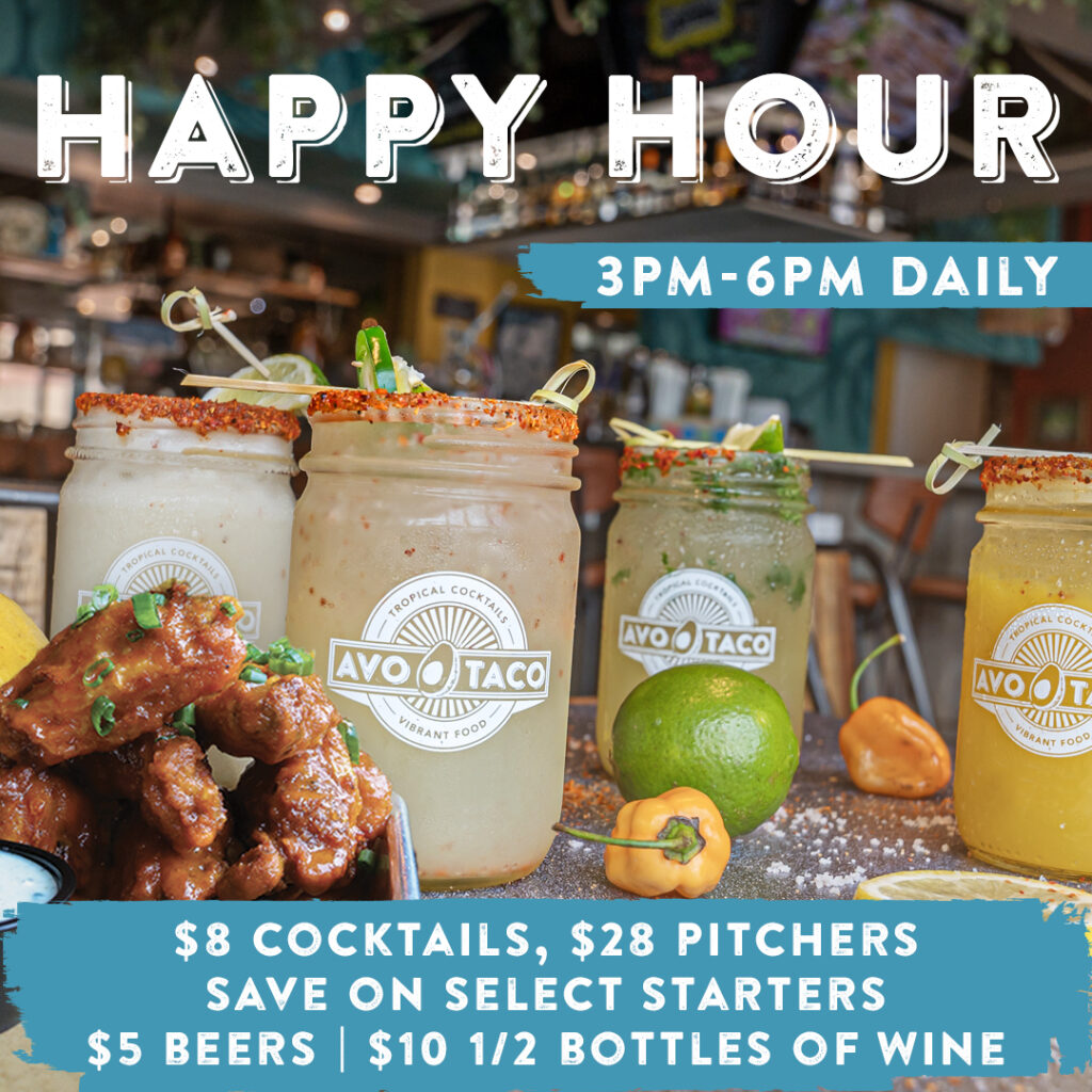Happy Hour from 3PM - 6PM Daily $8 Cocktails | $28 Pitchers | Save on Select Starters | $5 Beers | $10 1/2 Bottles of Wine